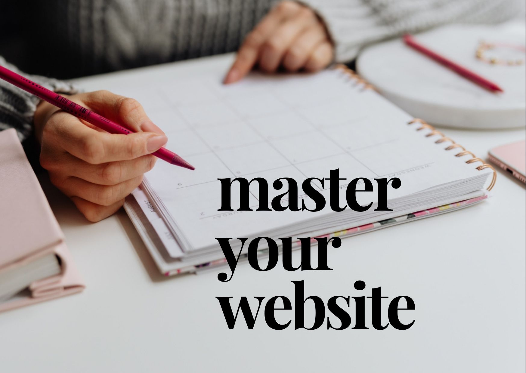 Master Your Website